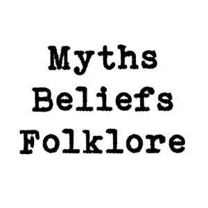 Myths Beliefs Folklore